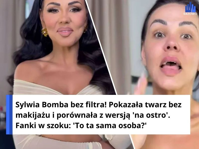 Sylwia Bomba bez filtra! Pokazała twarz bez makijażu i porównała z wersją 'na ostro'. Fanki w szoku: 'To ta sama osoba?'